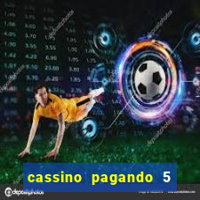 cassino pagando 5 reais no cadastro